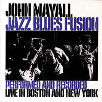 John Mayall - Jazz Blues Fusion (Polydor, 1972)