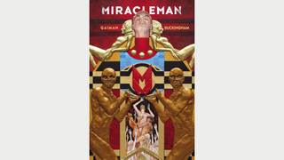 Miracleman by Gaiman and Buckingham: The Golden Age