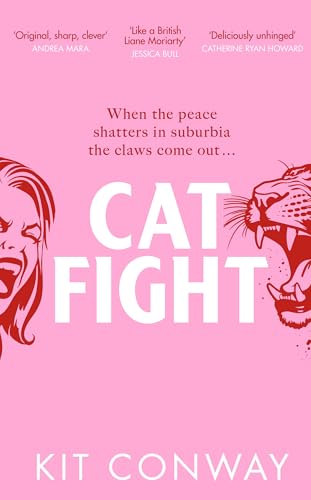 Cat Fight: a Twisty and Gripping Domestic Suspense, Perfect for Summer 2025