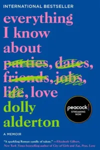 9. Everything I Know About Love: