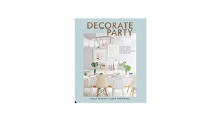 Decorate for a Party: Creative Styling Ideas for Gatherings