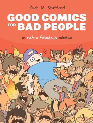 Good Comics for Bad People: An Extra Fabulous Collection cover