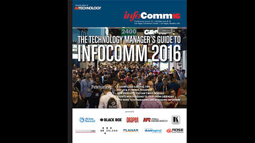 The Technology Manager&#039;s Guide to Infocomm 2016