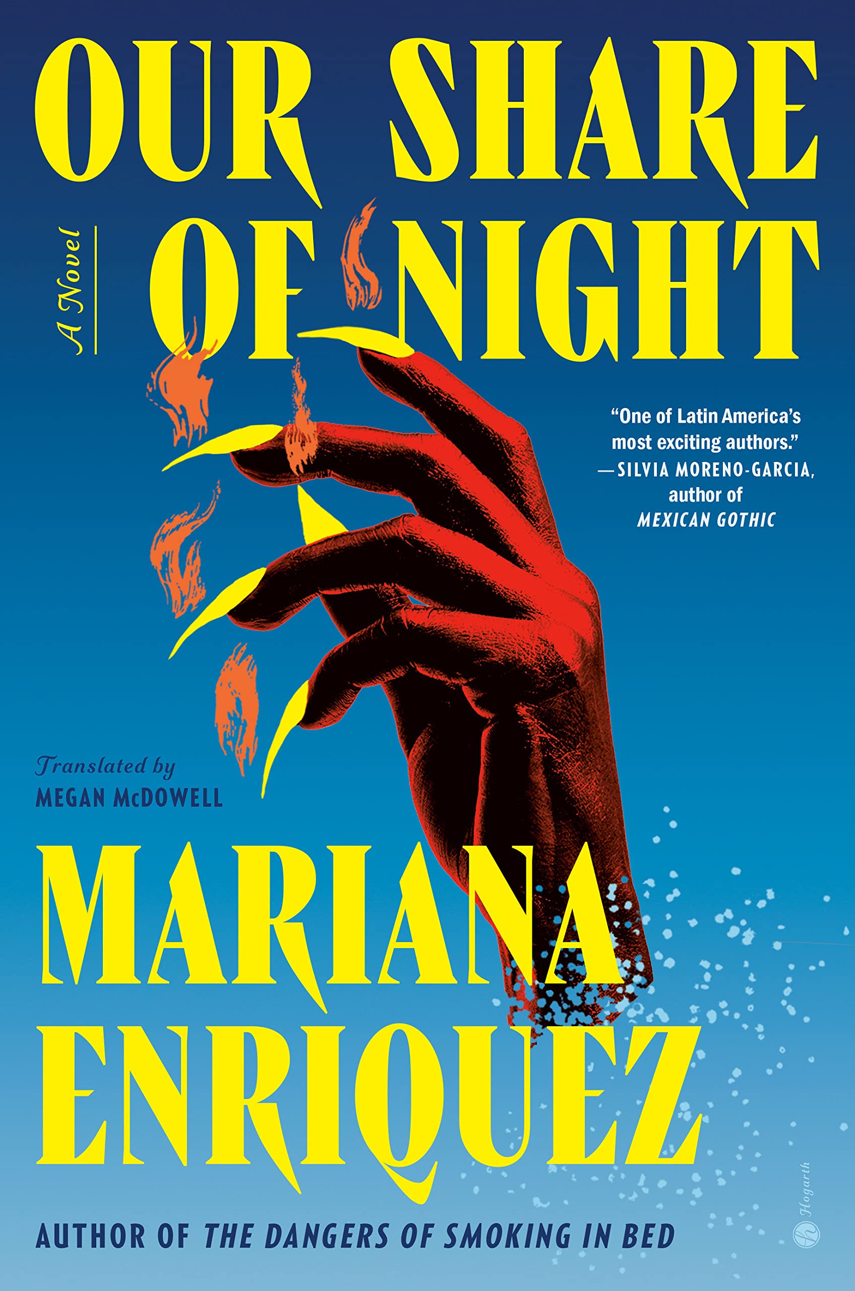 the cover of the book our share of night by mariana enriquez featuring a red hand with long yellow claws