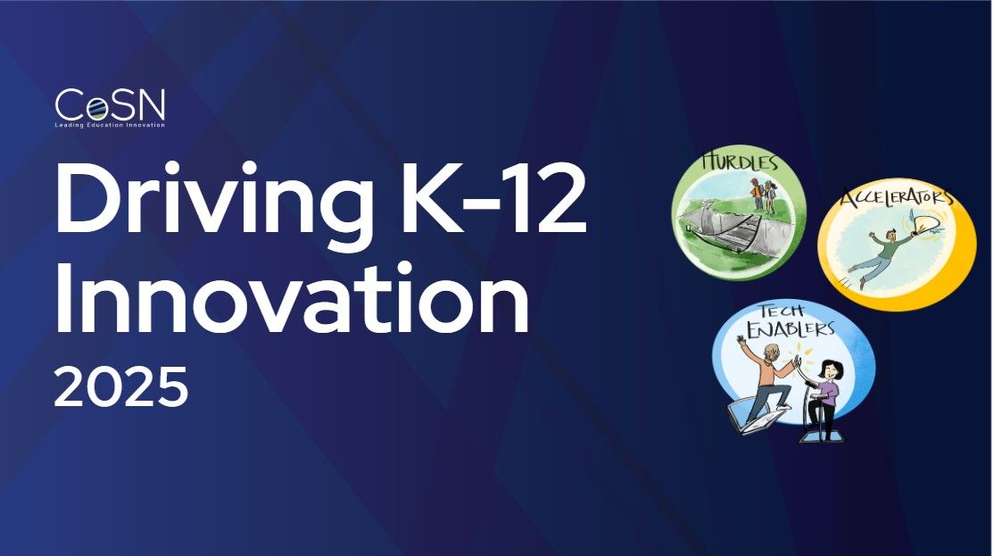 CoSN Presents Driving K-12 Innovation in 2025