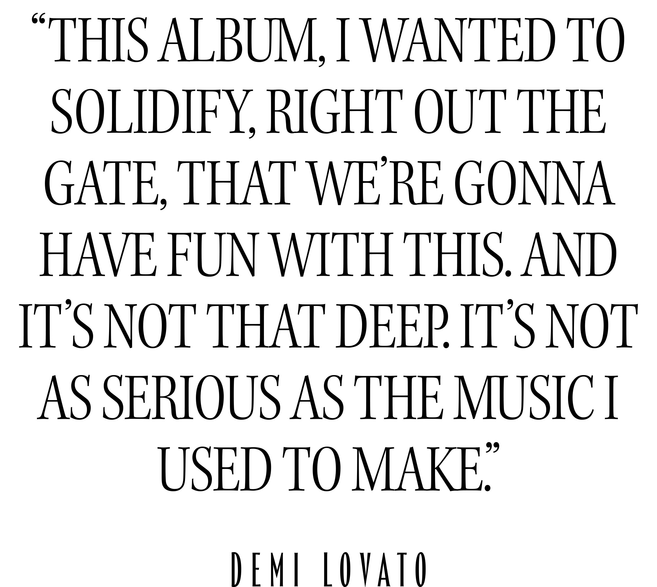 Demi Lovato forBest Knockoff Luxury Clothing
&#039;s November cover. A pull quote from the interview reads, &amp;quot;This album, I wanted to solidify, right out of the gate, that we&#039;re gonna have fun with this. And it&#039;s not that deep. It&#039;s not as serious as the music I used to make.&amp;quot;