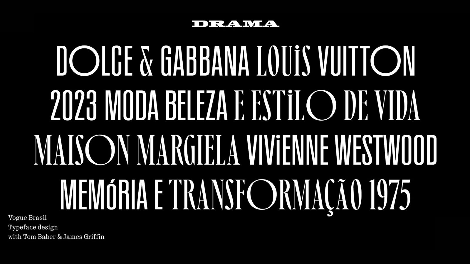 Font family created by Studio DRAMA for Vogue Brasil