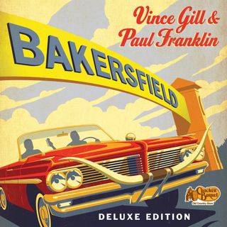 Vince Gill & Paul Franklin 'Bakersfield' album artwork