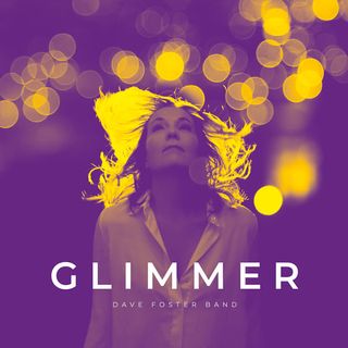 Purple CD cover for Dave Foster Band's Glimmer featuring a woman in yellow looking up