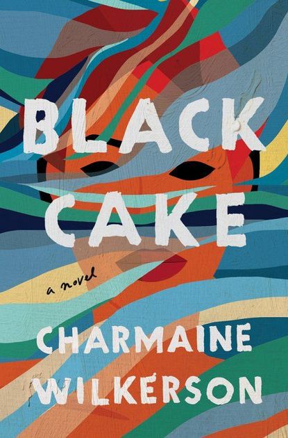 'Black Cake' by Charmaine Wilkerson 