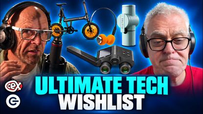 The Gadget Show Ultimate Tech Wishlist