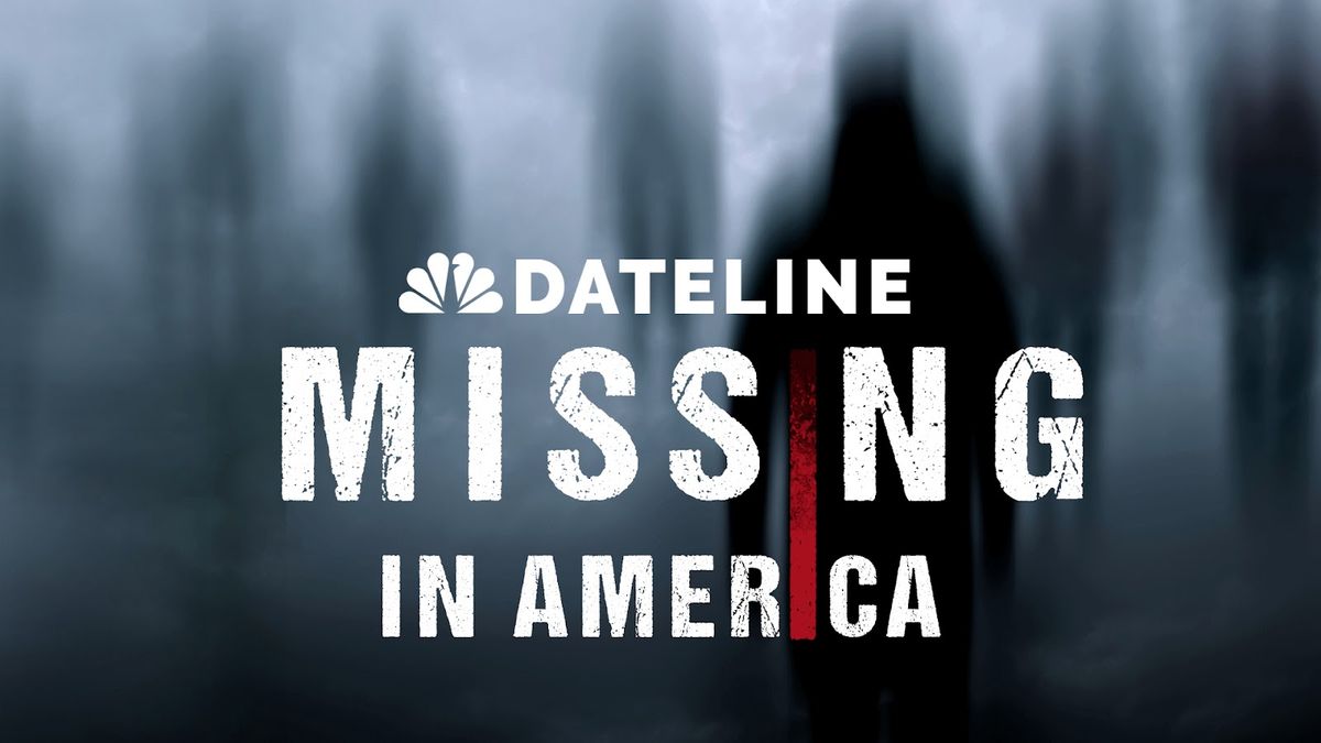 Dateline: Missing in America