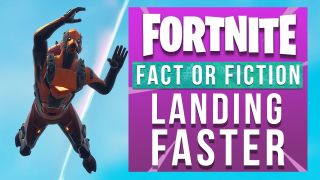 How to fall faster in Fortnite and land first