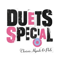 Chrissie Hynde And Pals - Duets Special (Parlophone) Chrissie Hynde And Pals - Duets Special (Parlophone)