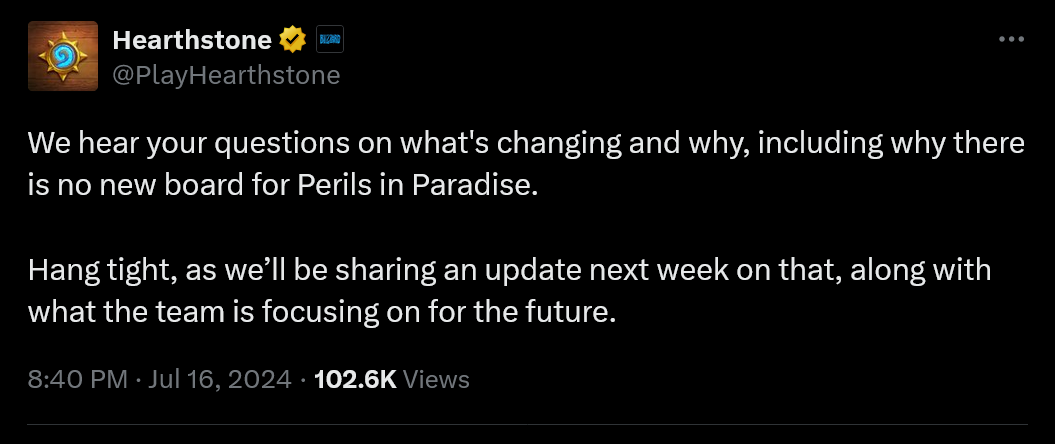 We hear your questions on what's changing and why, including why there is no new board for Perils in Paradise.   Hang tight, as we’ll be sharing an update next week on that, along with what the team is focusing on for the future.