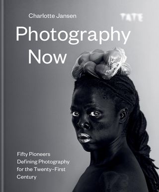 Photography Now: Fifty Pioneers Defining Photography for the Twenty-First Century, by Charlotte Jansen best art books 2021