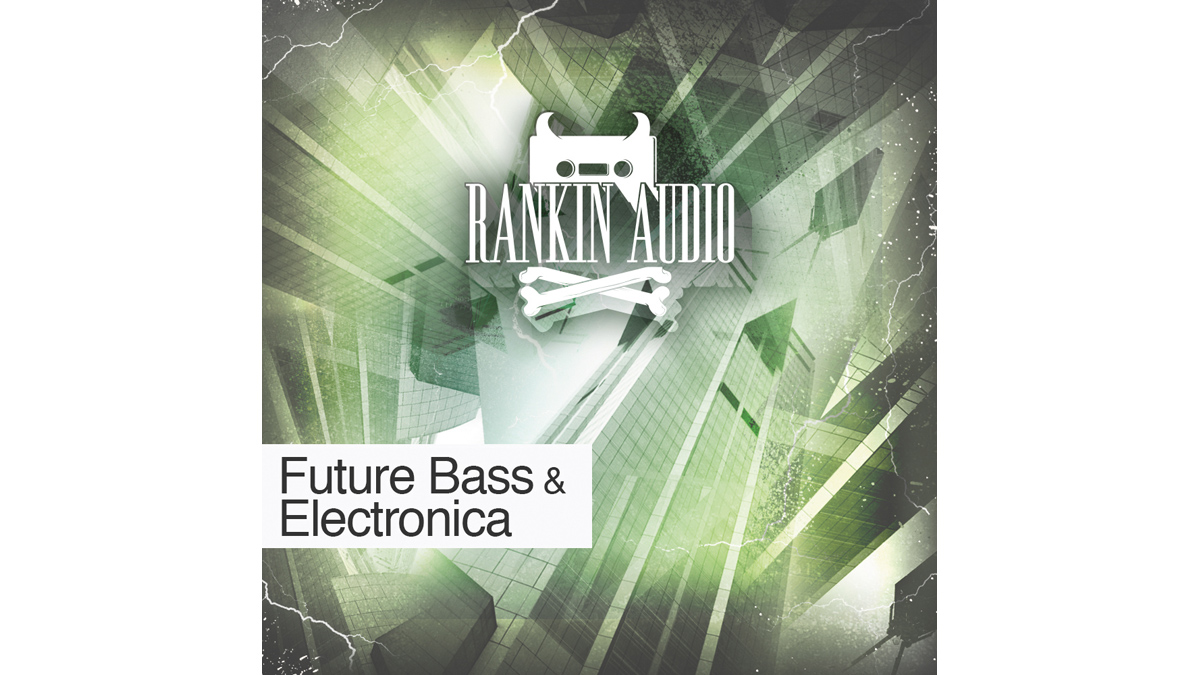Rankin Audio Future Bass & Electronica