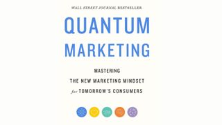 The front cover of the Quantum Marketing book: one of the best marketing books of recent times. 