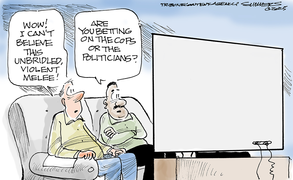 This cartoon depicts two figures sitting on a couch watching a television screen that we can't see. One figure exclaims, "Wow! I CAN'T BELIEVE THIS UNBRIDLED, VIOLENT MELEE!" The other figure asks, "ARE YOU BETTING ON THE COPS OR THE POLITICIANS?"