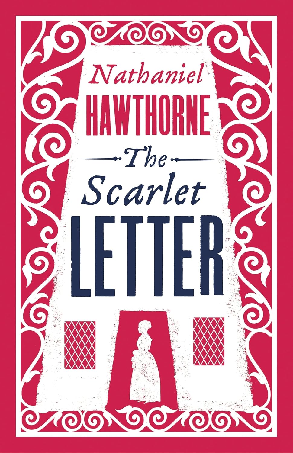 The Scarlet Letter (alma Classics Evergreens): Annotated Edition (alma Classics Evergreens)