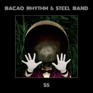 Bacao Rhythm & Steel Band 55 album