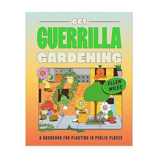 Get Guerrilla Gardening book by Ellen Miles on white background