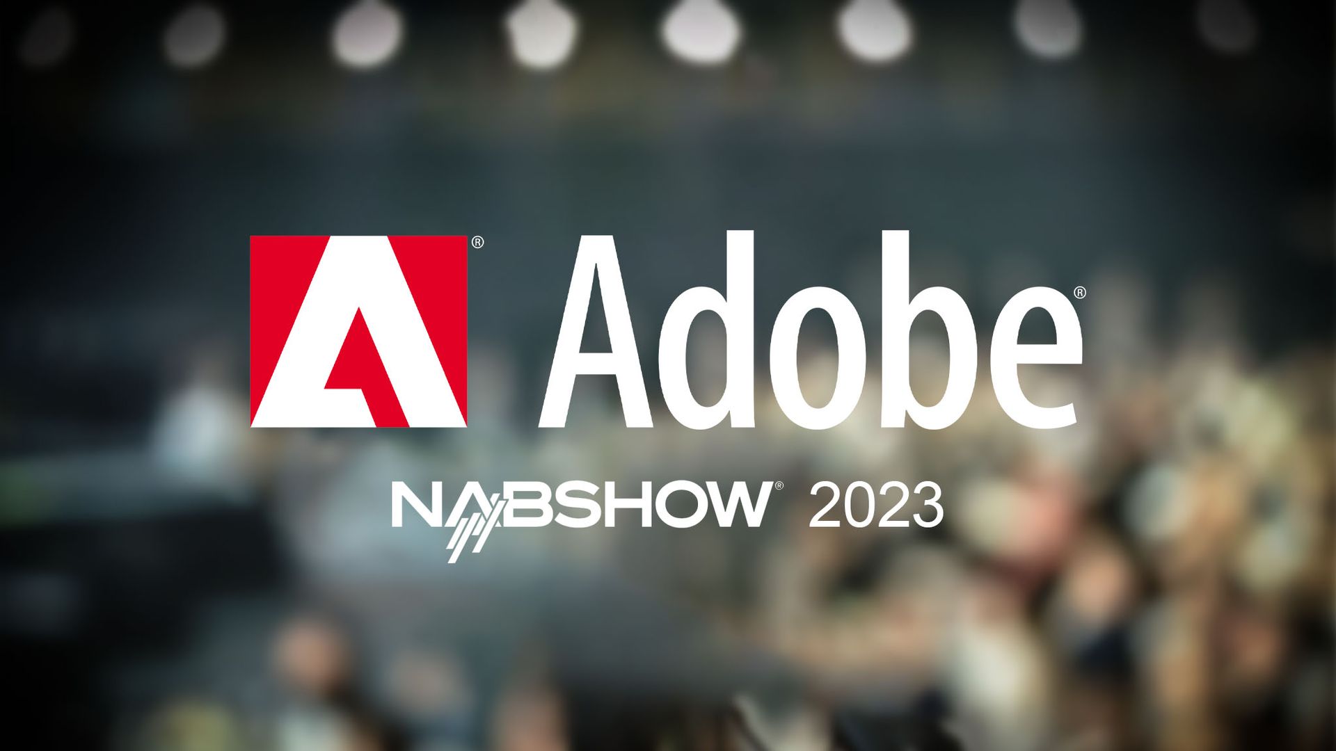 Adobe 2025. Мейджер премьер. телевизионная выставка nab 2025.