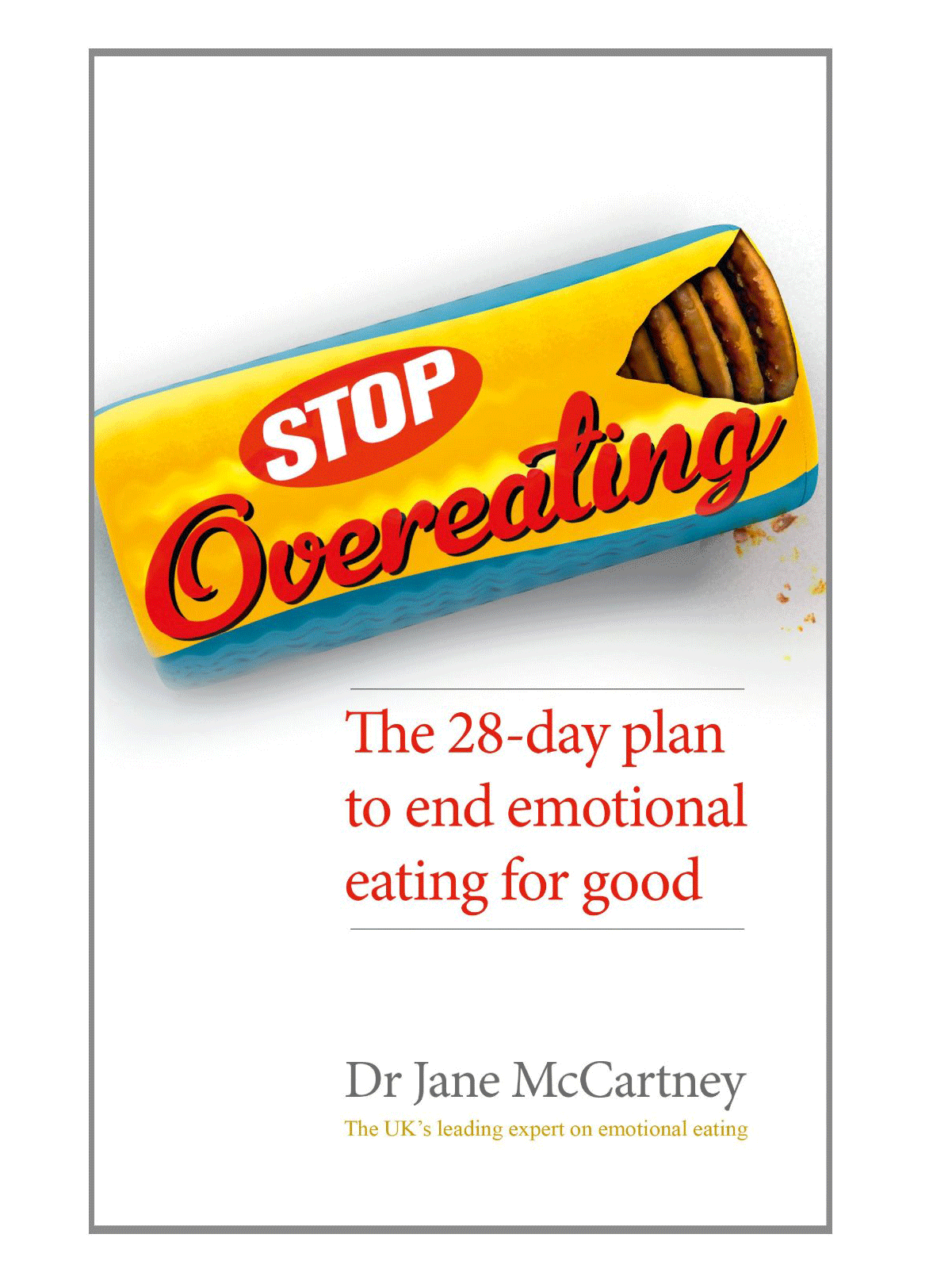 Stop Overeating: The 28 day plan to end emotional eating for good