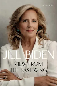 View from the East Wing by Jill Biden | £18.43 (was £22) at Amazon View from the East Wing by Jill Biden | £18.43 (was £22) at Amazon