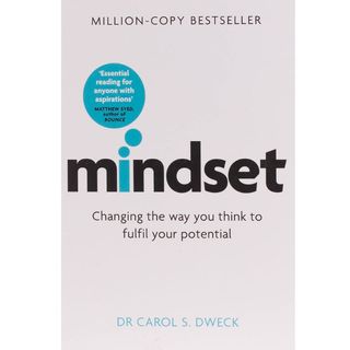 Mindset: Changing The Way You think To Fulfil Your Potential by Dr Carol Dweck