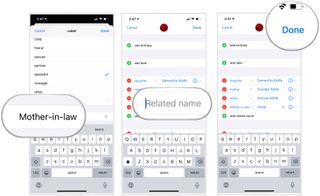To create a custom relationship label, type in the new custom label, choose Done, add the related contact, then tap done.
