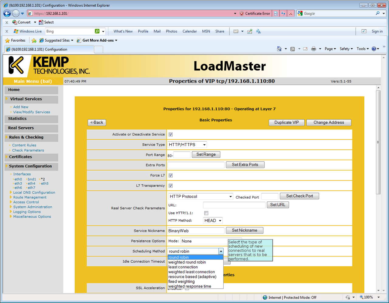 The LoadMaster has seven load balancing schemes ranging from round robin to the new weighted response time feature.