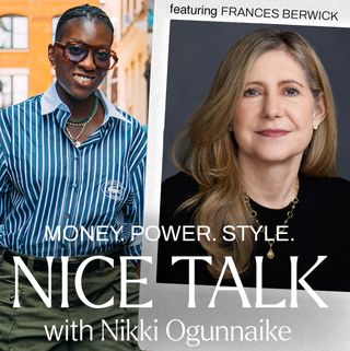 A photo of Nikki Ogunnaike with an inset photo of Frances Berwick and text reading Money. Power. Style. Nice Talk with Nikki Ogunnaike
