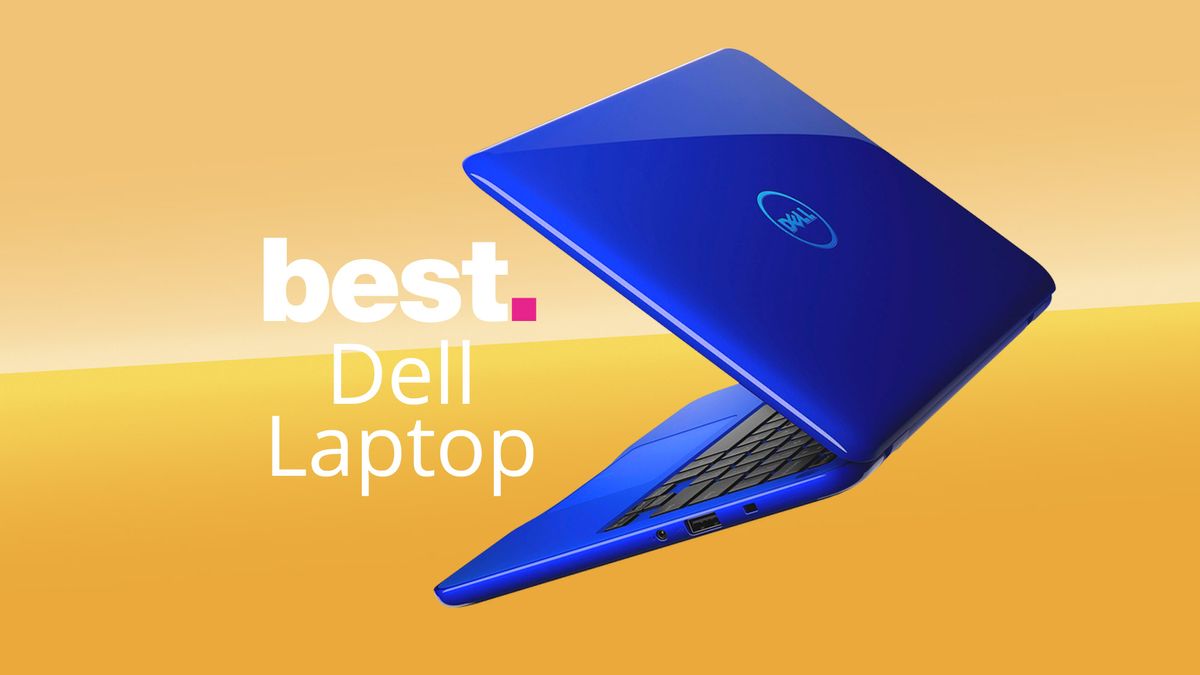 Best Dell laptops 2021 | TechRadar