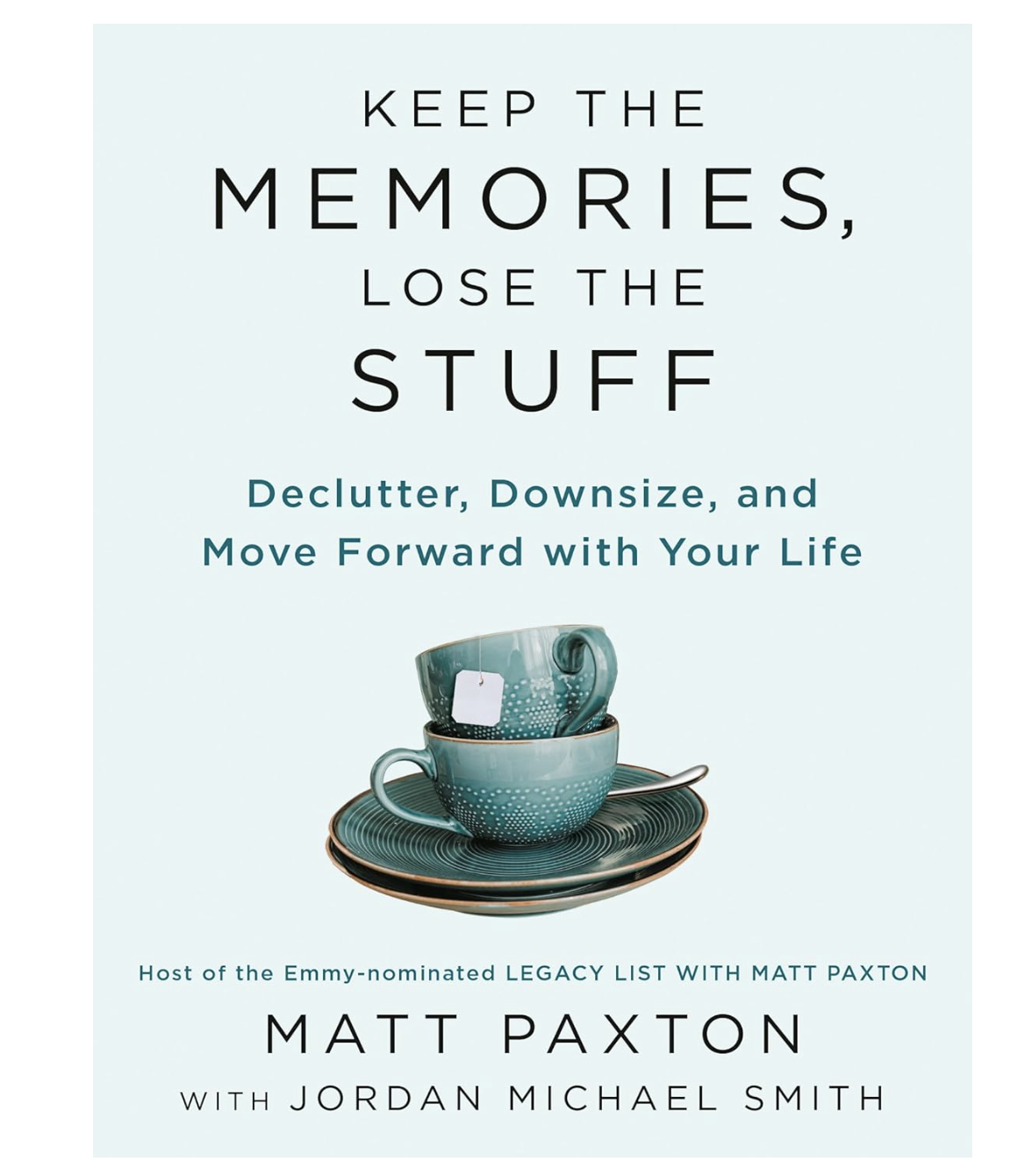 Keep the memories lose the stuff