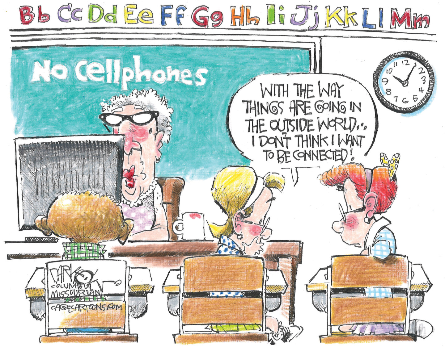 This cartoon depicts three kids sitting at desks in a school classroom. The words “No cellphones” are written on the blackboard. One child says to another, “With the way things are going in the outside world, I don’t think I want to be connected!”