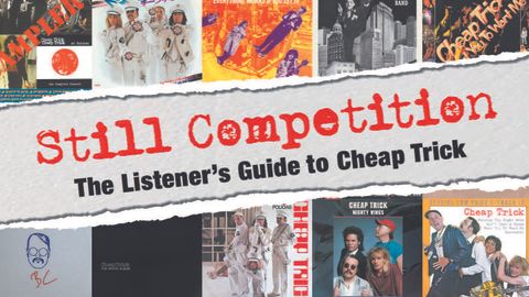 Cover art for Still Competition –The Listener’s Guide To Cheap Trick by Robert Lawson