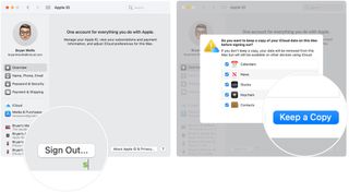 To sign out of your iCloud account, choose Overview, then click Sign Out. Select Keep Copy and follow the additional directions.