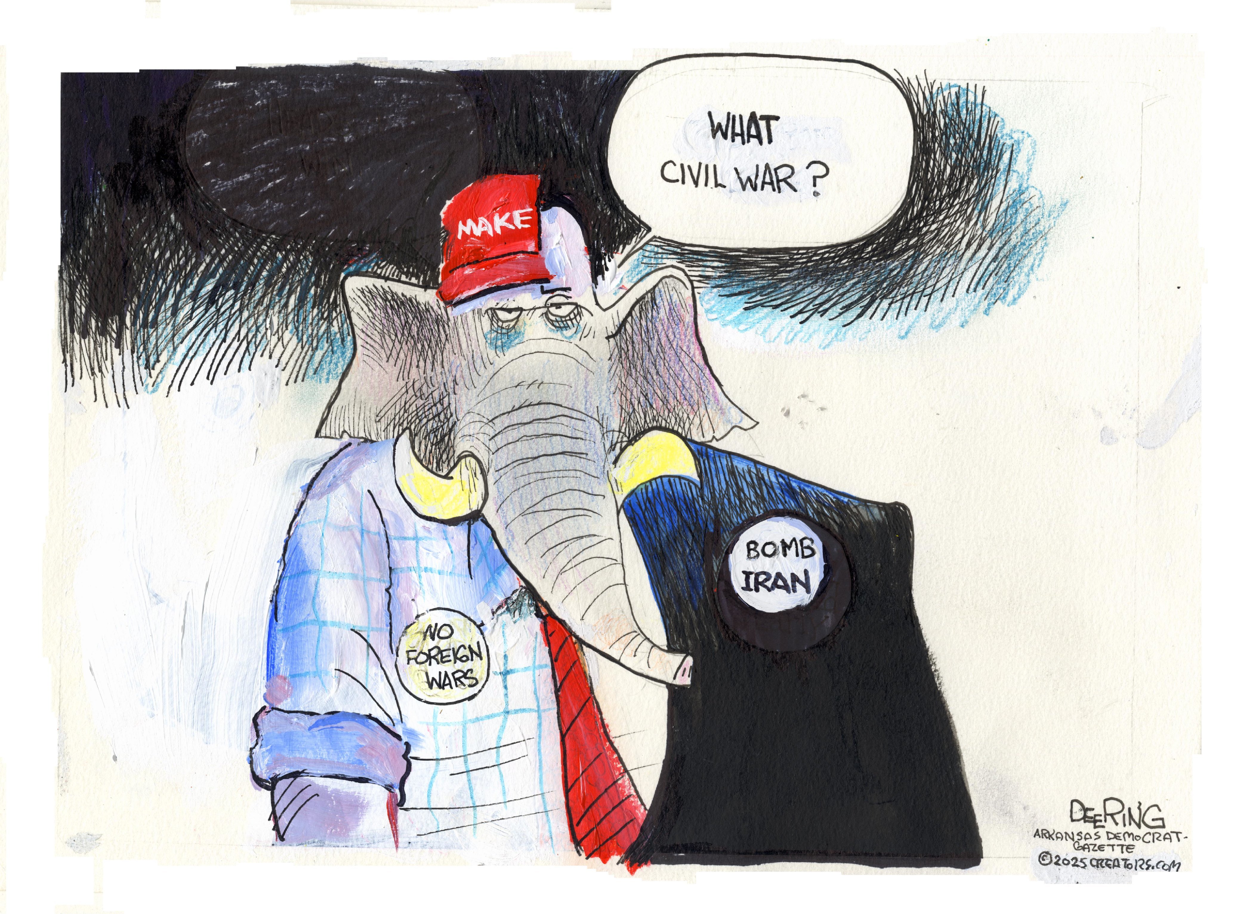 This cartoon shows an elephant with a MAGA hat and two different colored suits. On one side is a button that reads “No foreign wars.” The button on the other side reads, “Bomb Iran.” The elephant says, “What civil war?”
