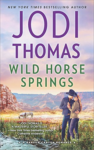 Wild Horse Springs: a Small Town Cowboy Romance &amp;ndash; a Netflix Series Contemporary Western Saga (ransom Canyon Book 5)