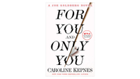 You and Only You: A Joe Goldberg Novel by Caroline Kepnes—available for pre-order
RRP: $23.99, £13.19