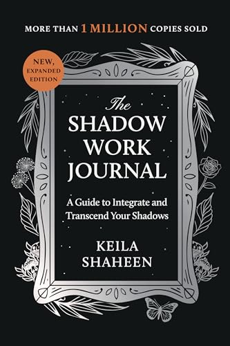 The Shadow Work Journal: a Guide to Integrate and Transcend Your Shadows