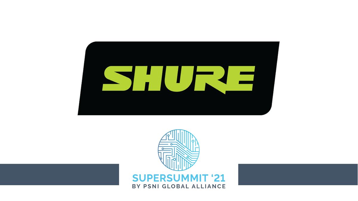 Shure at the 2021 PSNI Supersummit