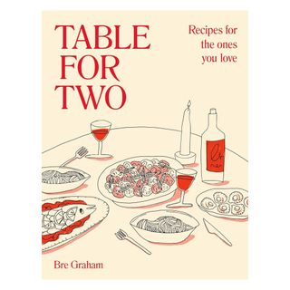 Table for Two: Recipes for the Ones You Love