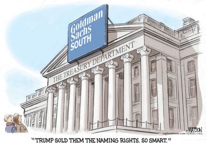 Political cartoon U.S. Donald Trump Goldman Sachs Treasury