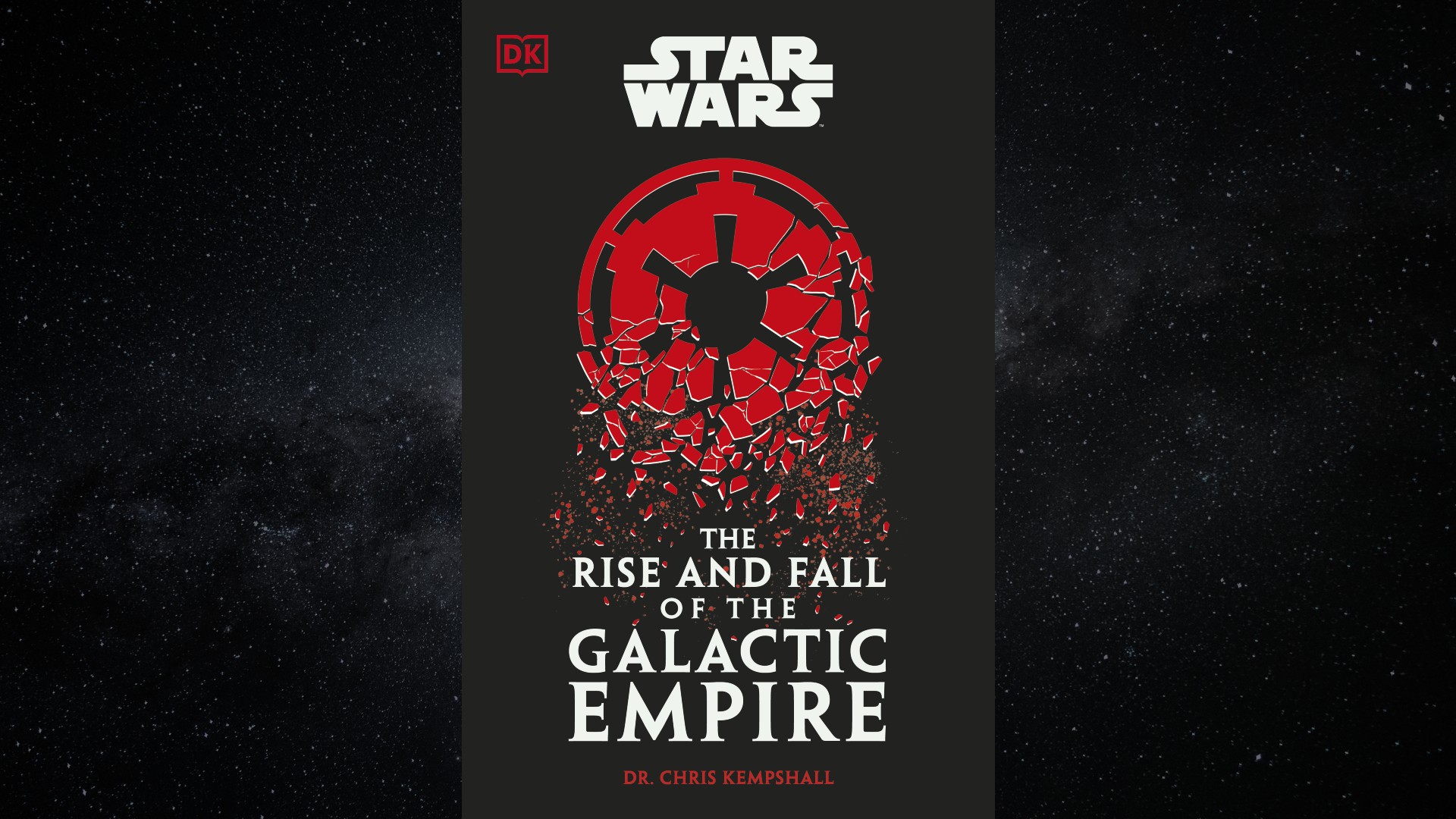 ‘The Rise and Fall of the Galactic Empire’ examines Star Wars’ sinister Imperial reign Space