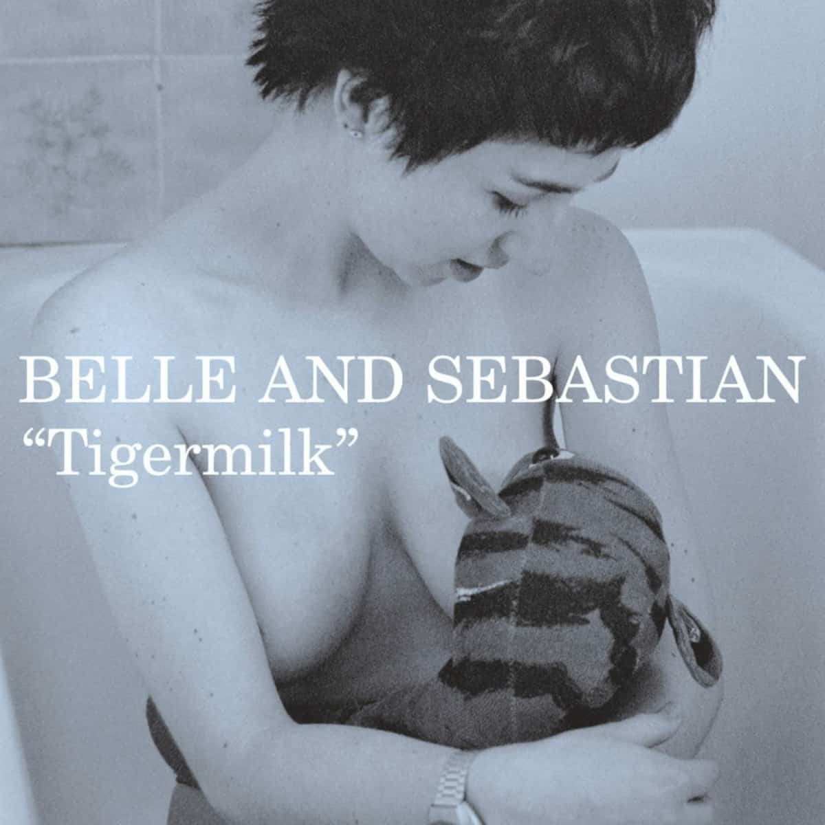 Belle &amp;amp; Sebastian Tigermilk