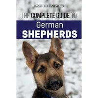 Complete Guide To German Shepherds