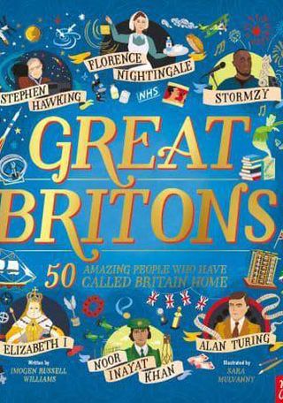 Great Britons by Imogen Russell Williams, illustrated by Sara Mulvanny