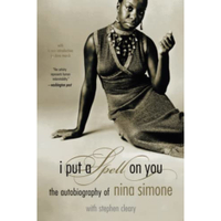 I Put A Spell On You: The Autobiography Of Nina Simone |from $3.72 on Amazon